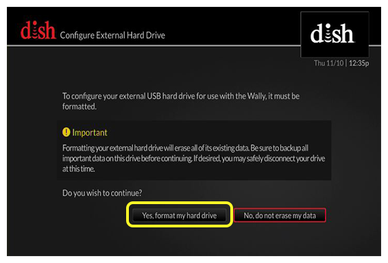 Configure external hard drive page with yes format my hard drive and no do not erase my data buttons (use your remote to move left and right to select the yes format my hard drive button)