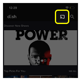 Icono de Chromecast en la parte superior derecha de la aplicación DISH Anywhere